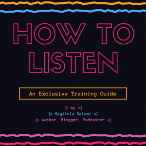 How To Listen a training guide by Segilola salami